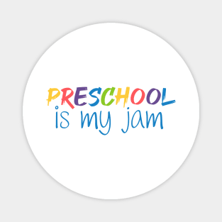 Preschool is My Jam - Preschool Magnet